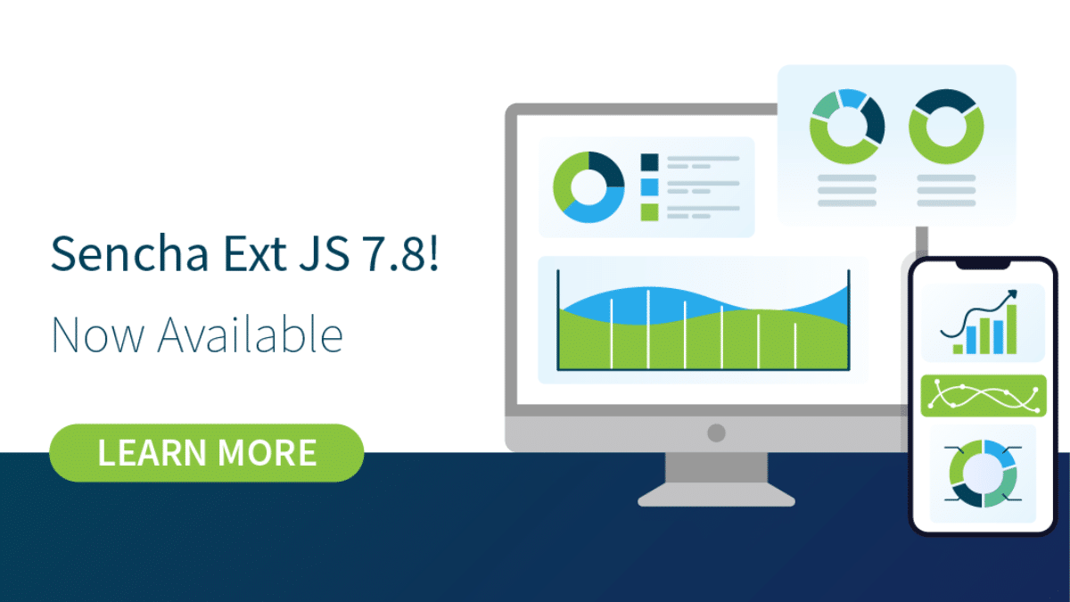 Ext JS 7.8 Has Arrived!